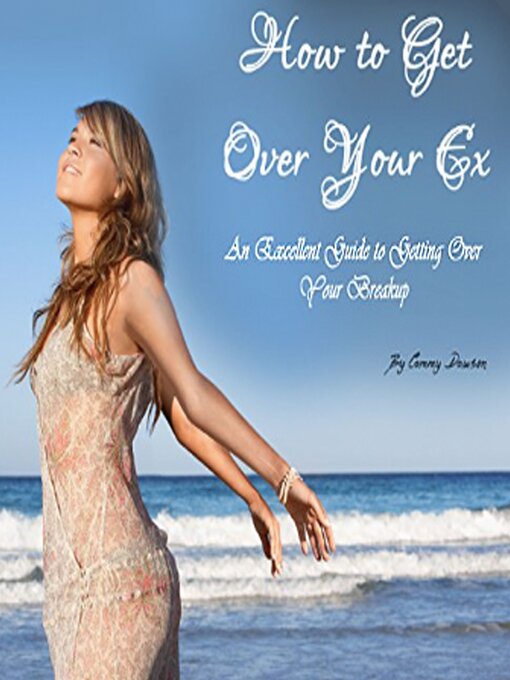 Title details for How to Get Over Your Ex by Cammy Dawson - Available